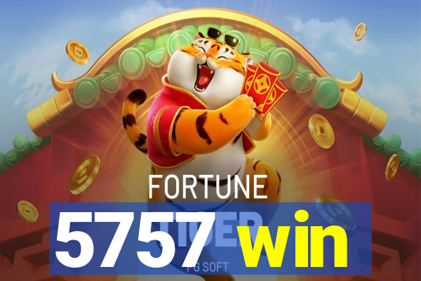 5757 win